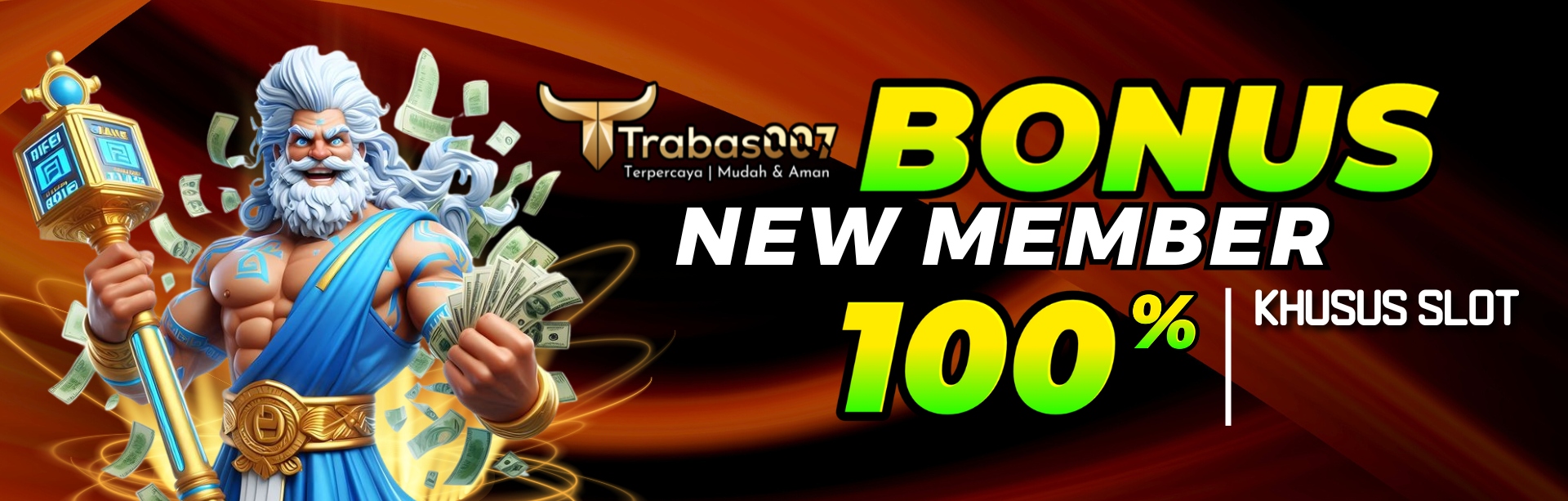 Trabas007 - Bonus New Member Slots