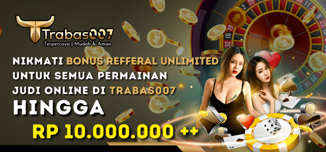 Trabas007 - Bonus Referral Seumur Hidup