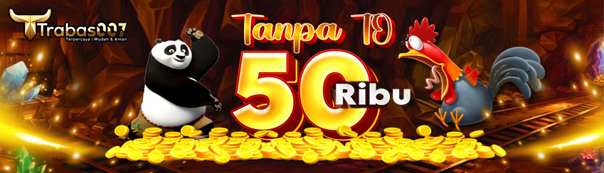 TRABAS007 - PROMOSI HIBURAN FREE CHIP